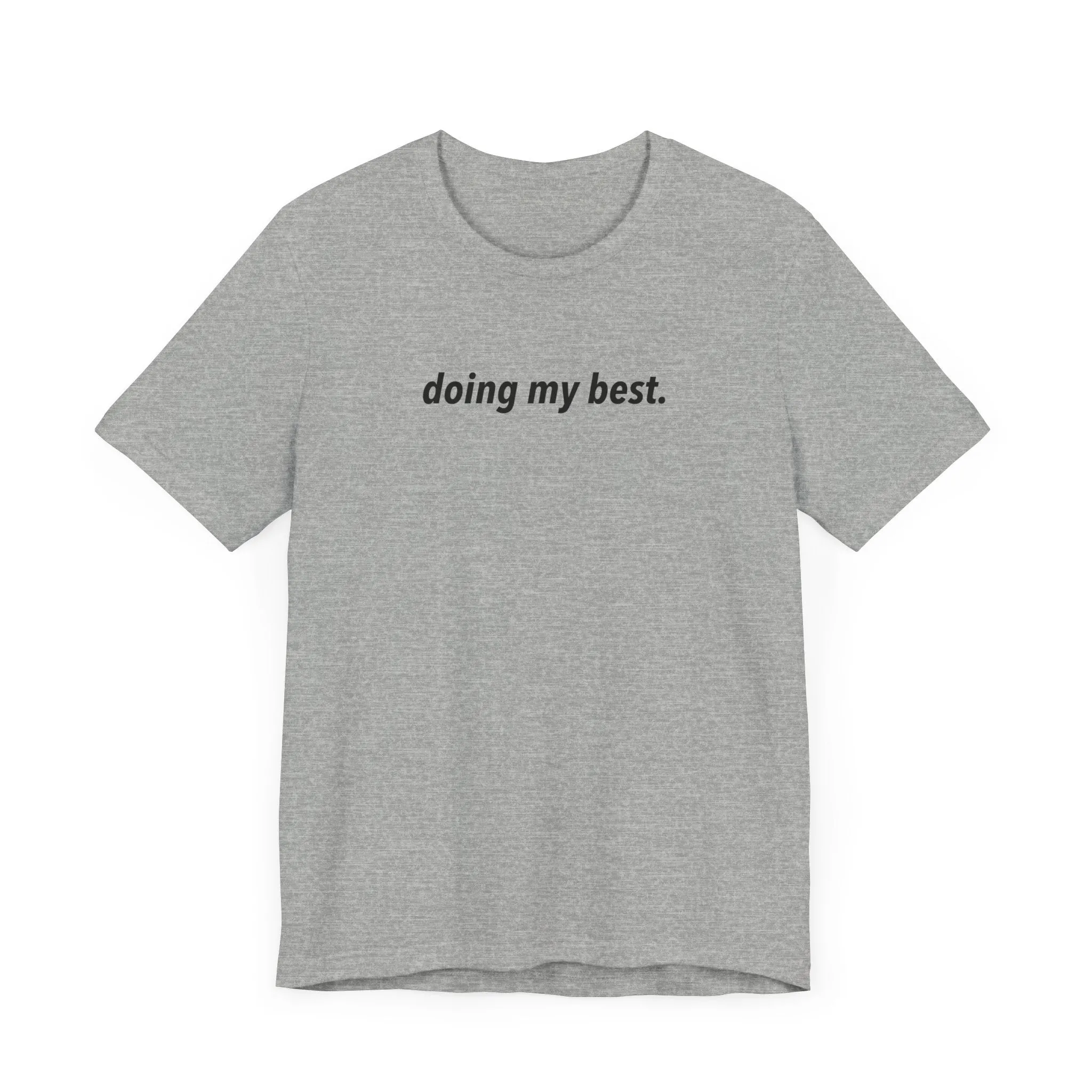 doing my best tee